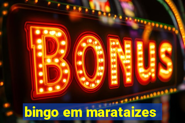 bingo em marataizes